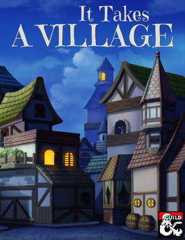 It Takes A Village - A Compilation of Unlikely Locals