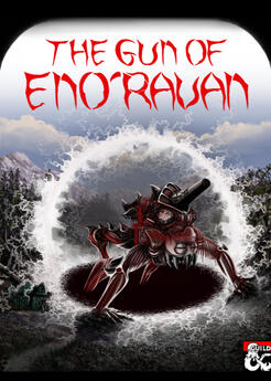 The Gun of Eno&#39;ravan